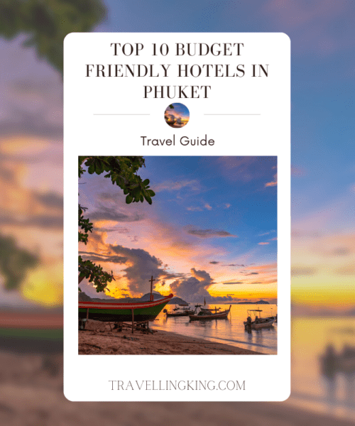 Top 10 Budget Friendly Hotels in Phuket