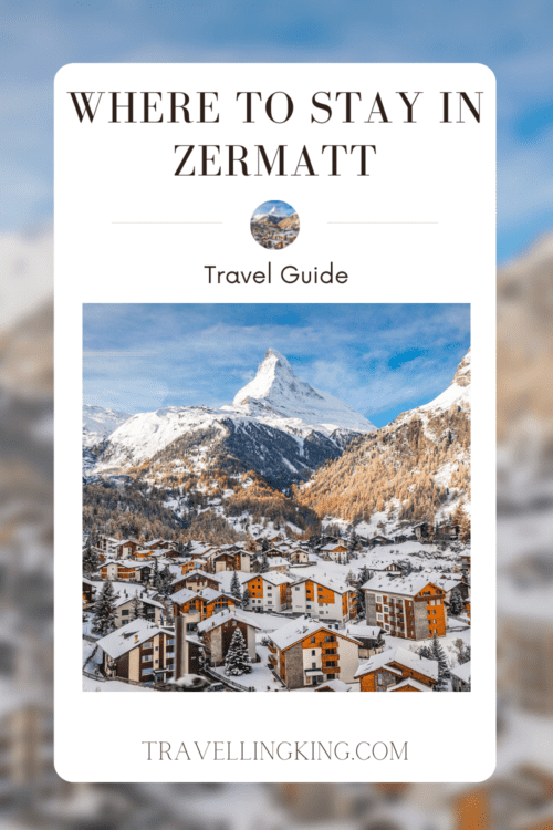 Where to stay in Zermatt [Best Places to Stay for 2024]