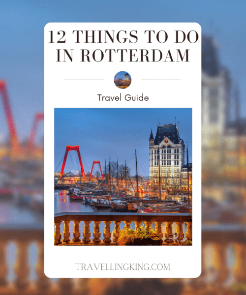 12 things to do in Rotterdam