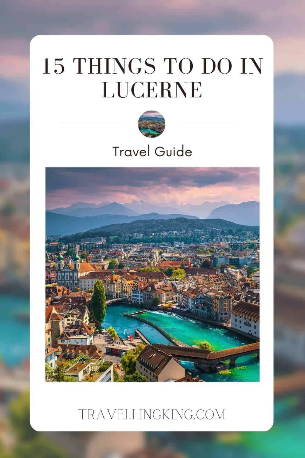 15 things to do in Lucerne