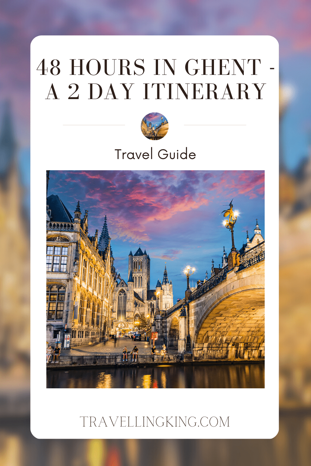 48 hours in Ghent - A 2 day Itinerary