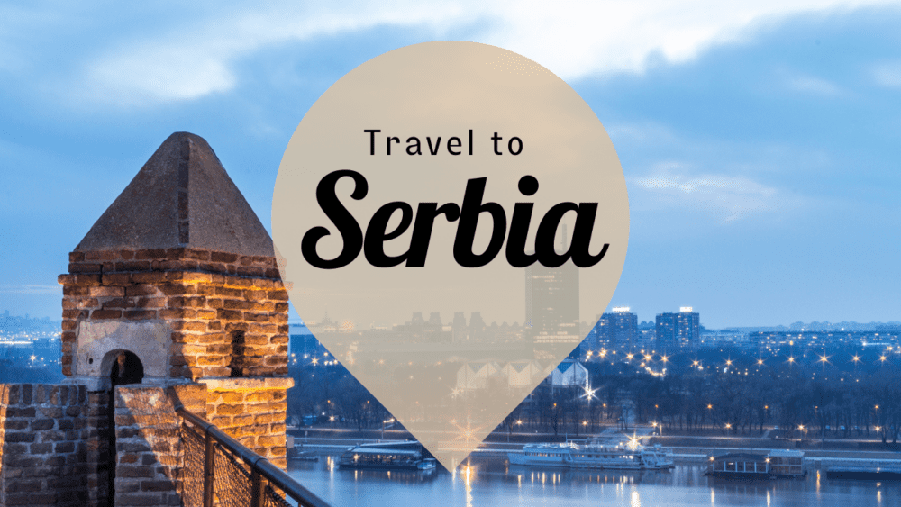 Serbia Destination