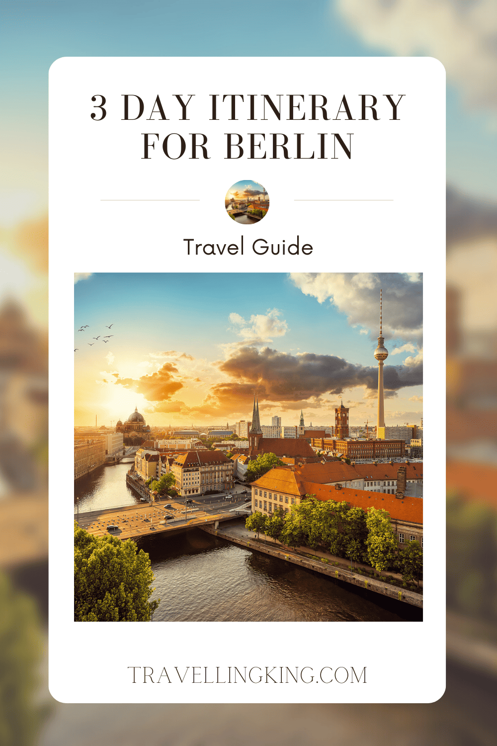 3 Day Itinerary for Berlin