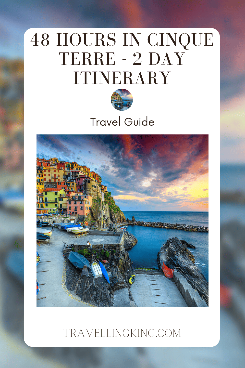 48 Hours in Cinque Terre - 2 Day Itinerary