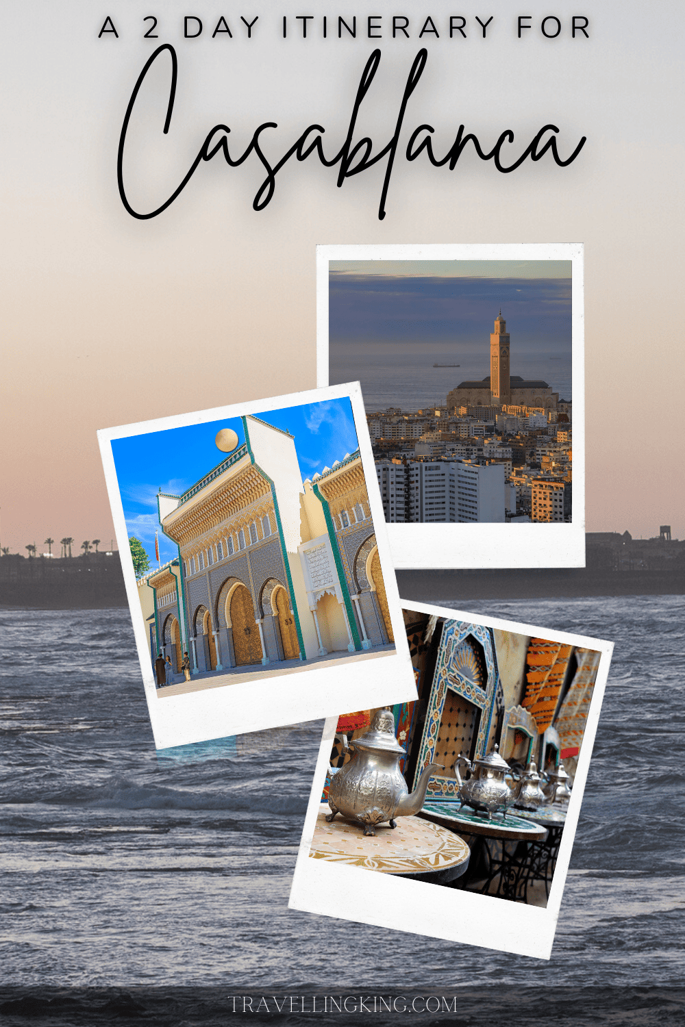 48 hours in Casablanca - A 2 day Itinerary
