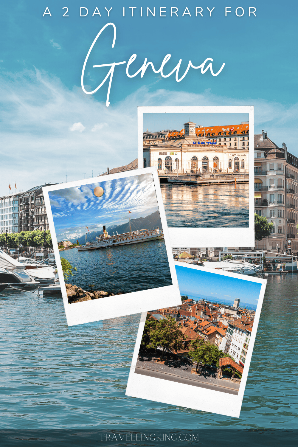 48 hours in Geneva - A 2 day Itinerary