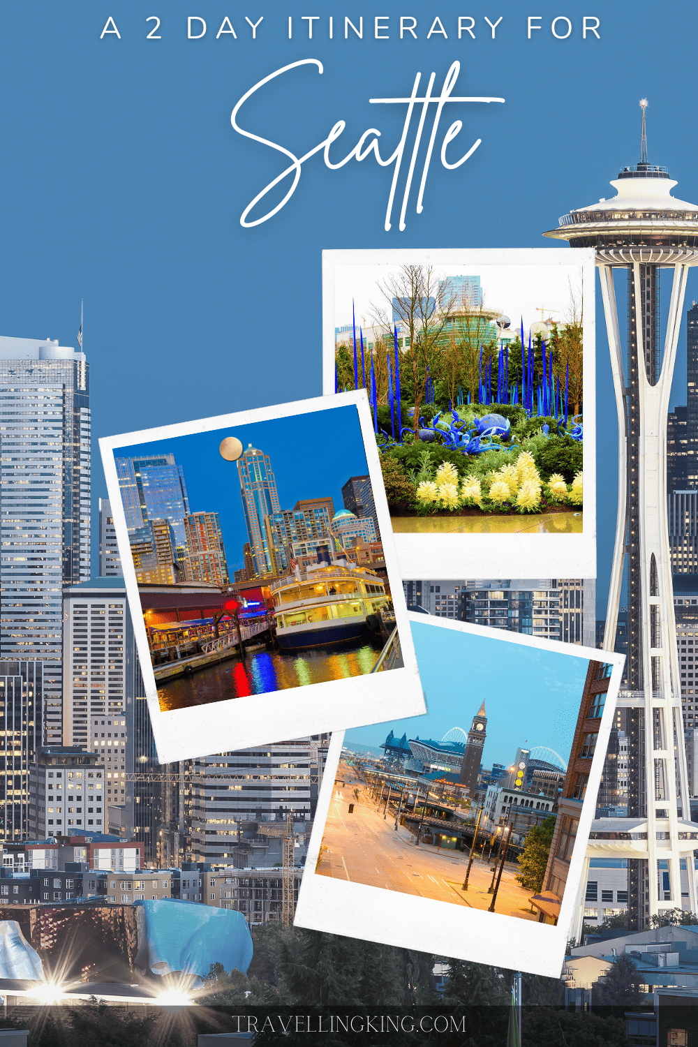 48 hours in Seattle - A 2 day Itinerary