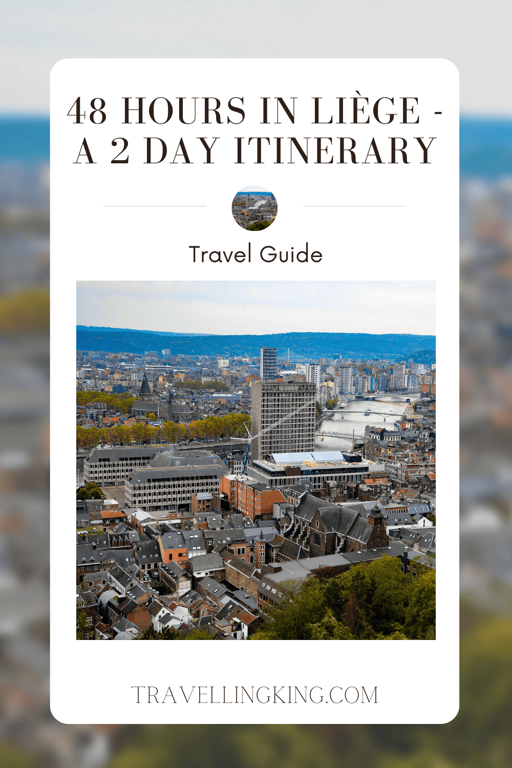 48 hours in Liège - A 2 day Itinerary