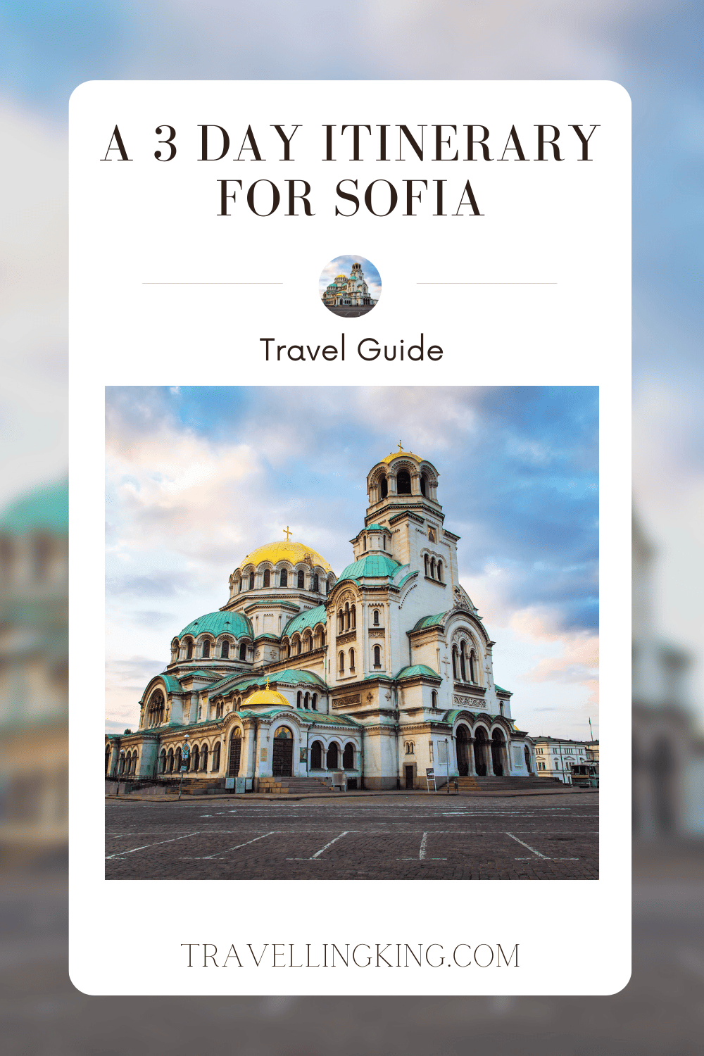 A 3 day Itinerary for Sofia