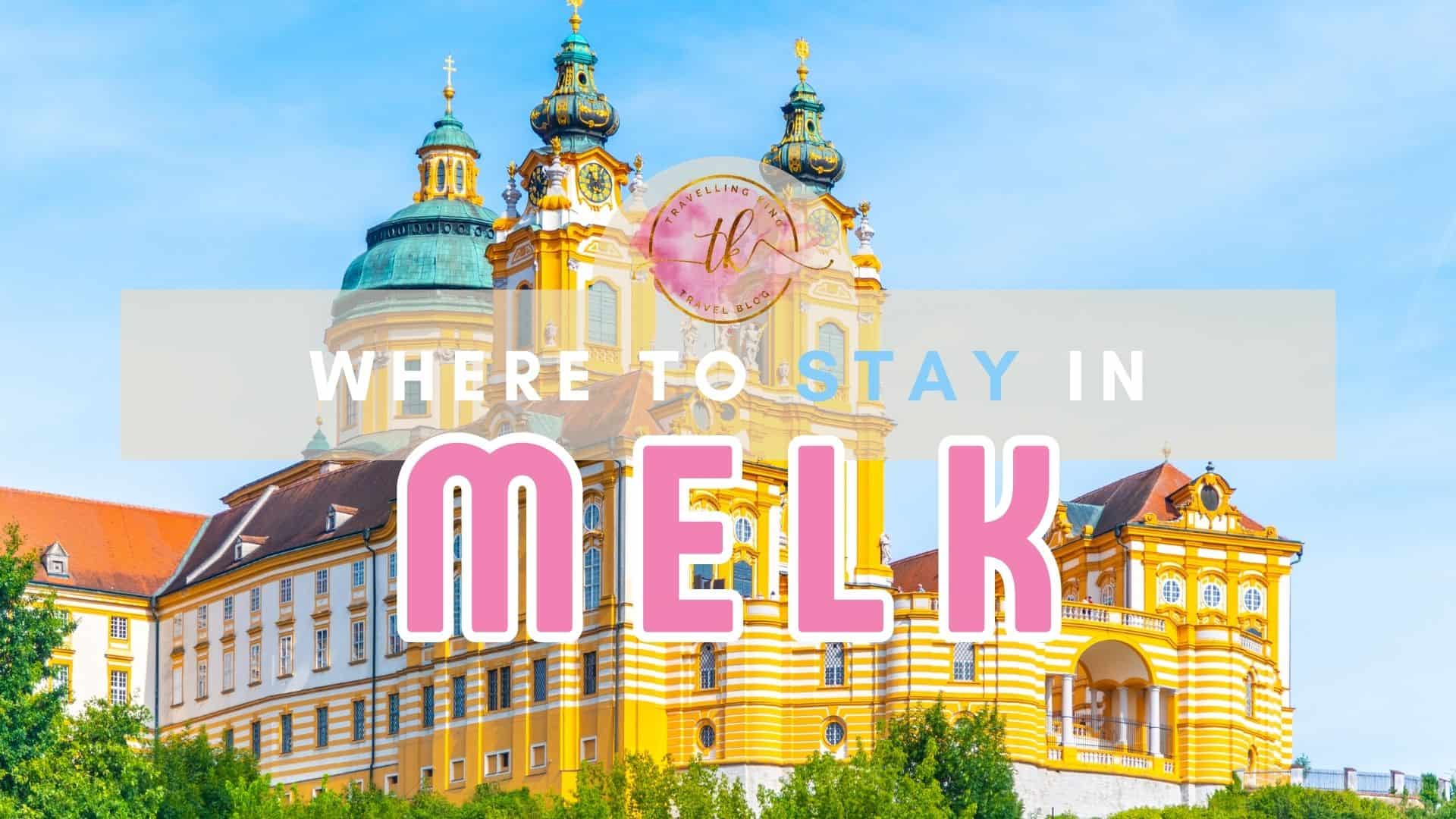 Where to Stay in Melk [Best Places to Stay for 2024]