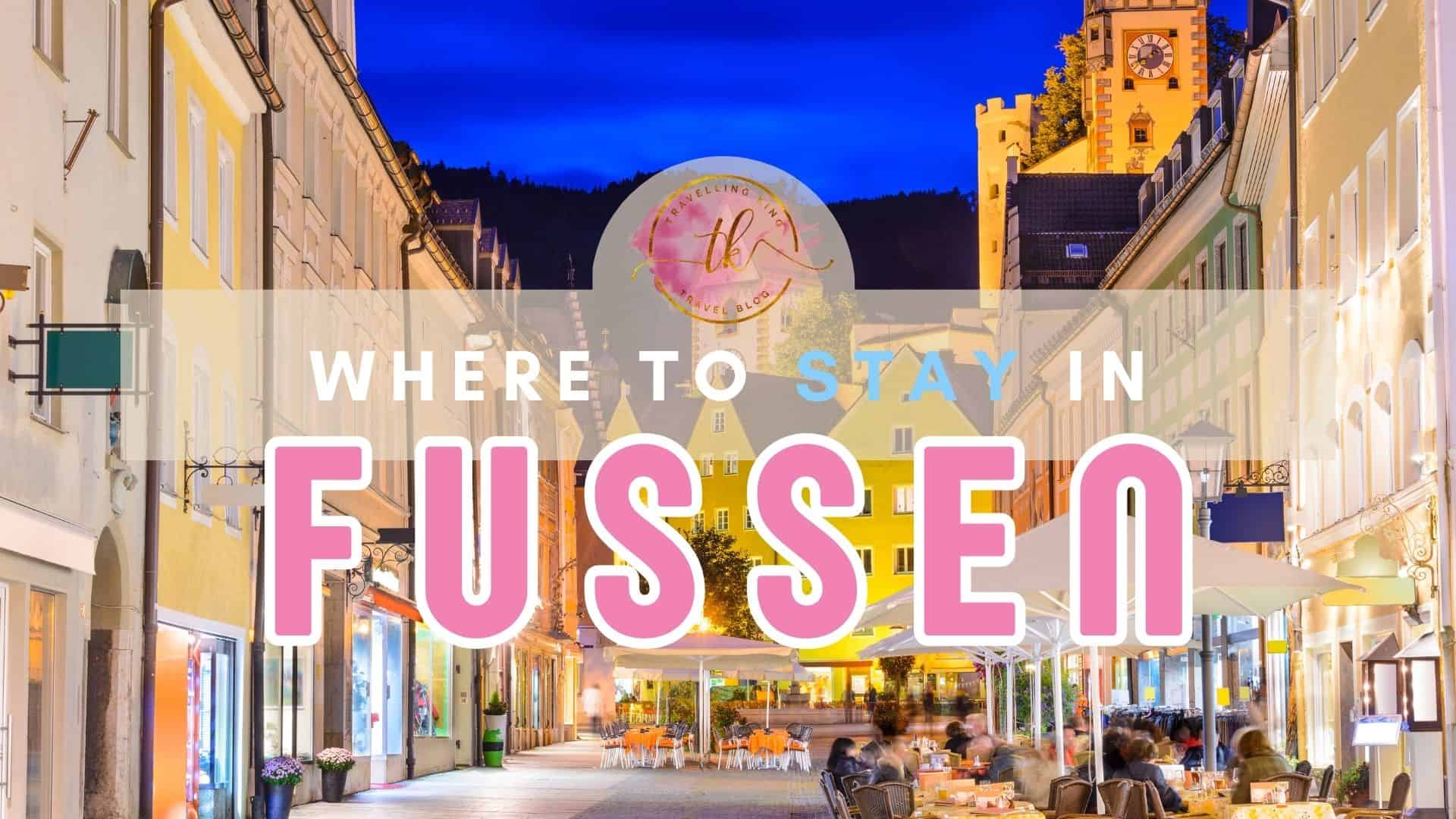 Where to stay in Fussen [Best Places to Stay for 2024]