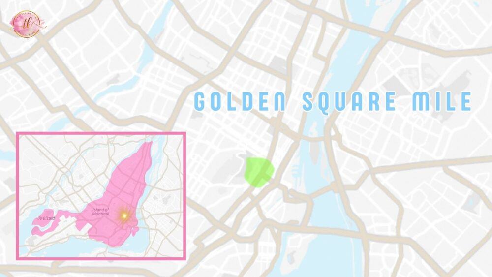Golden Square Mile Maps