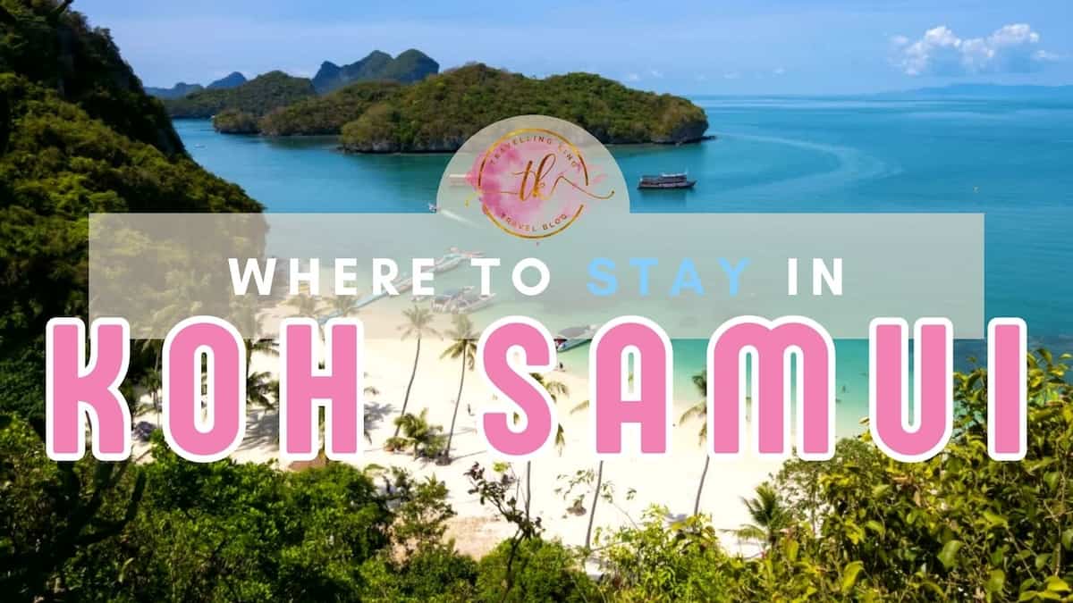 Where to Stay in Koh Samui [Best Places to Stay for 2024]