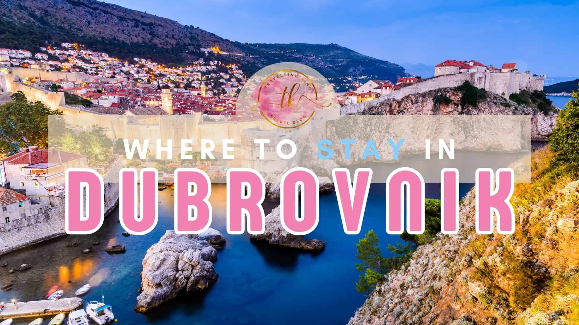 Where to stay in Dubrovnik [Best Places to Stay for 2024]
