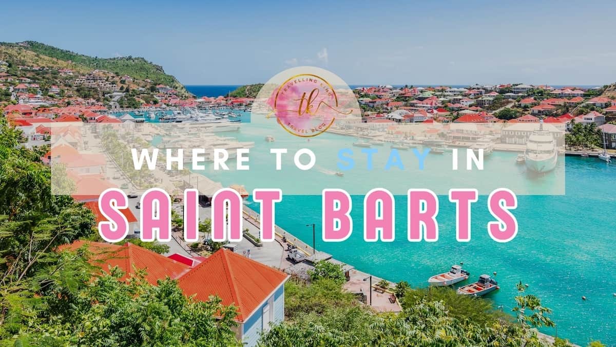 Where to stay in St. Barts [Best Places to Stay for 2024]