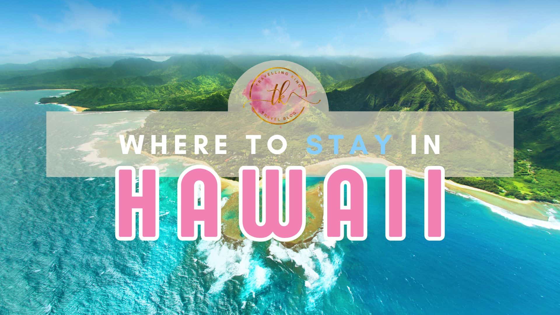 Where to stay in Hawaii [Best Places to Stay for 2024]