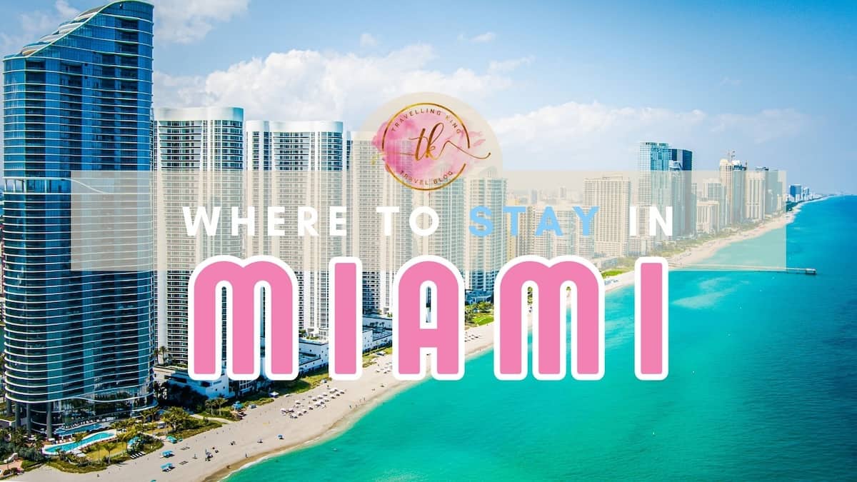 Where to stay in Miami [Best Places to Stay for 2024]