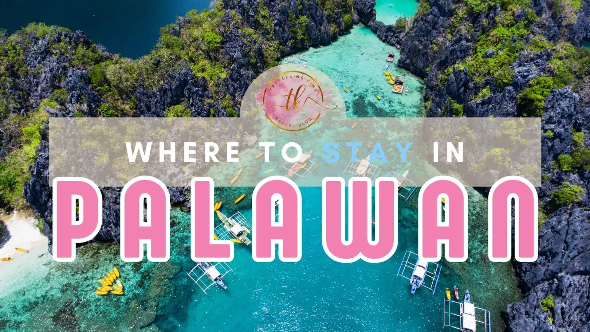 Where to stay in Palawan [Best Places to Stay for 2024]