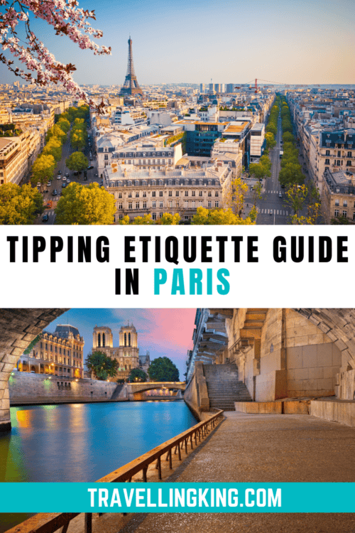 Tipping in Paris Guide When and How Much to Tip in Paris