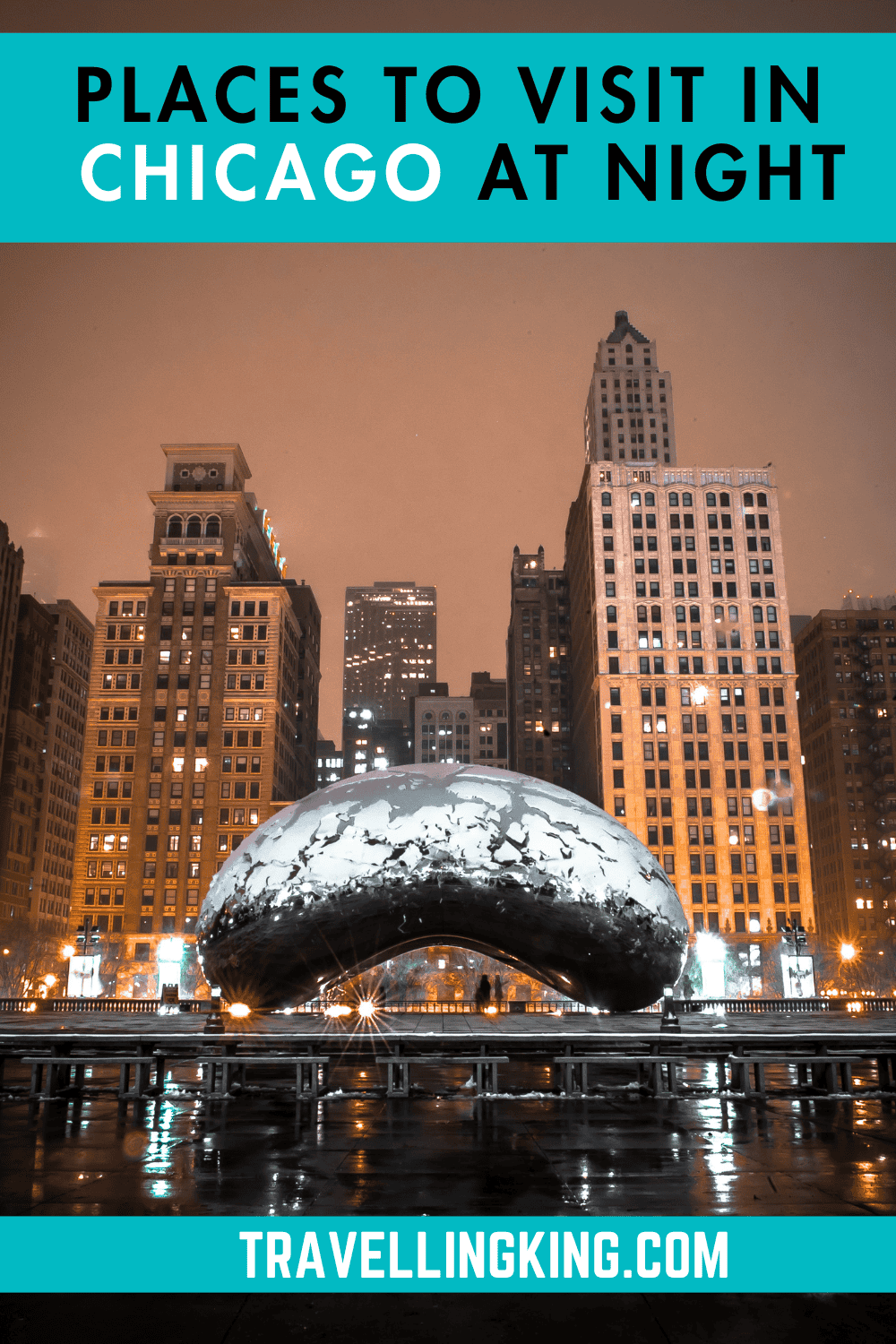 Chicago After Dark: Places To Visit In Chicago At Night