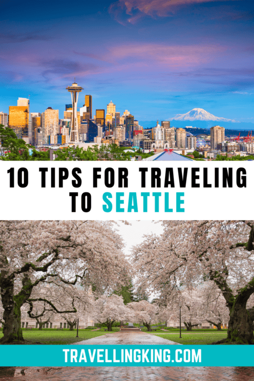 TOP 10 Tips & Tricks for Traveling to Seattle for the First Time