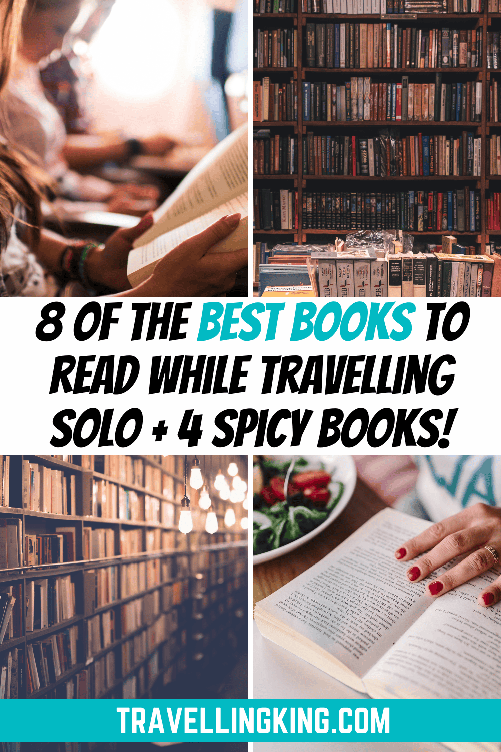 8 Books for Traveling Alone + 4 Spicy Additions
